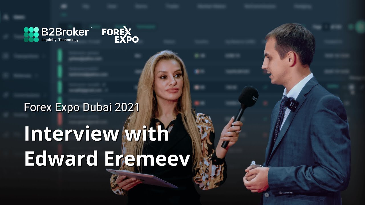 Forex Expo Dubai 2021: Edward Eremeev Booth Interview