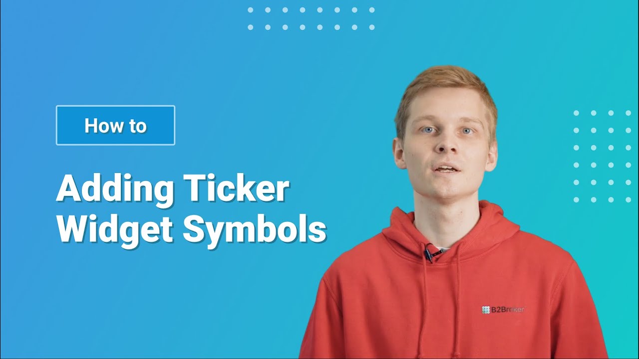 How to Add Ticker Widget Symbols into the B2Core Dashboard