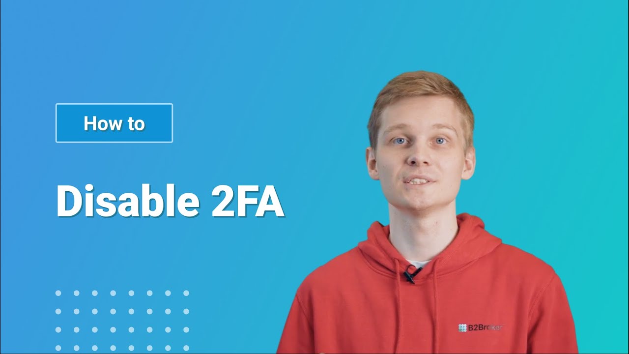 How to Disable 2FA in B2Core