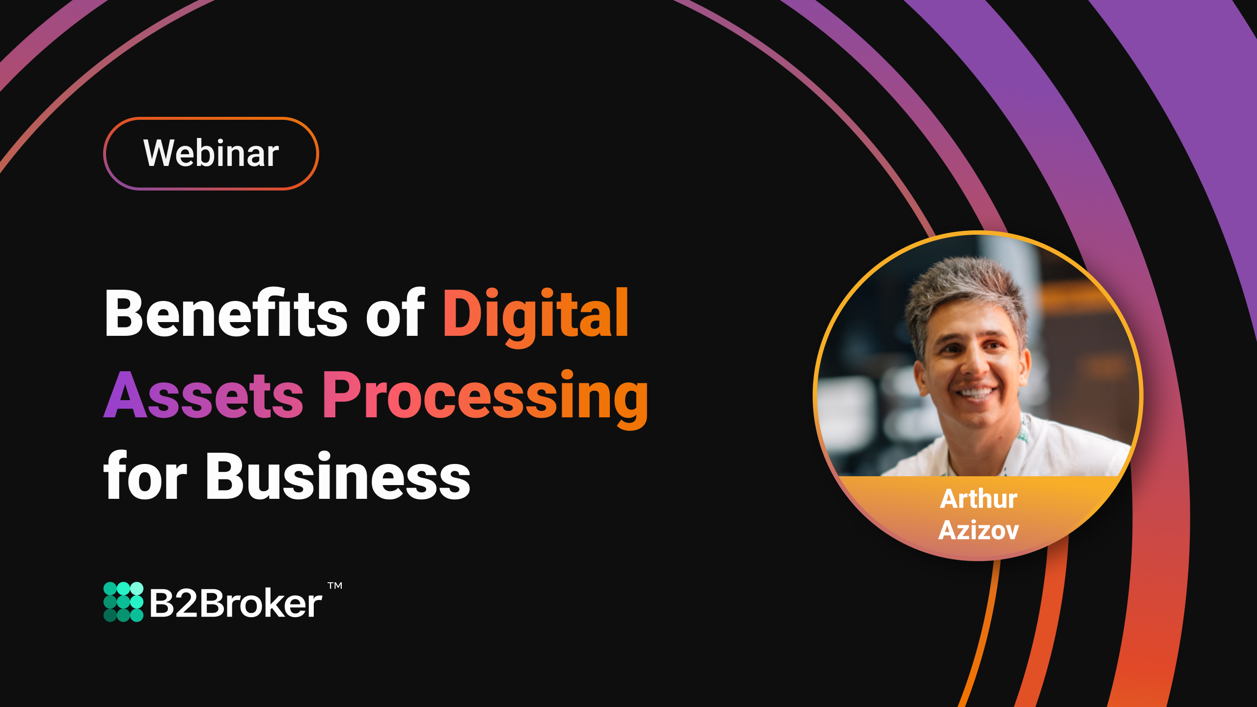 Benefits of Digital Assets Processing for Business | Webinar