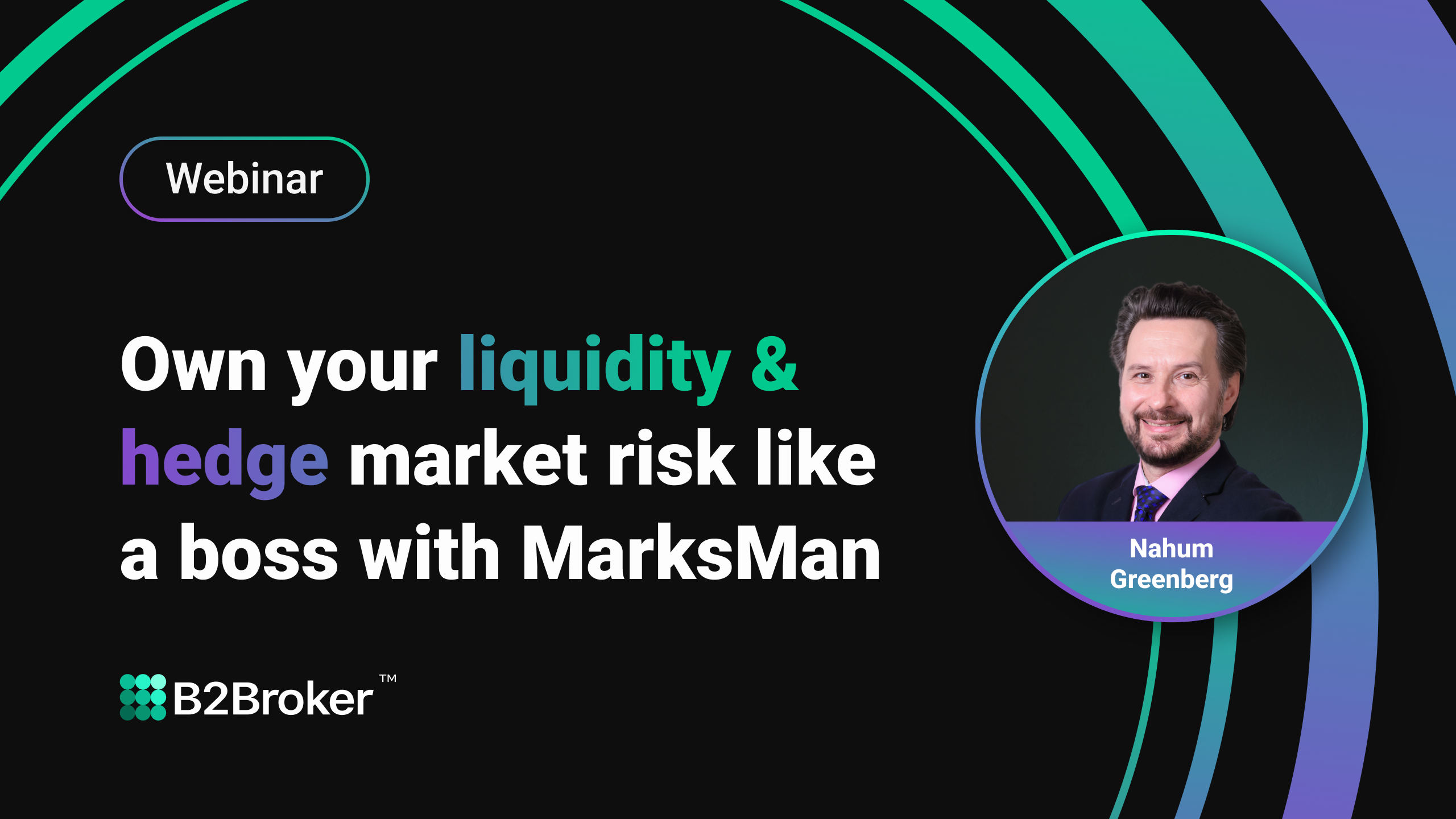 Own your liquidity & hedge market risk like a boss