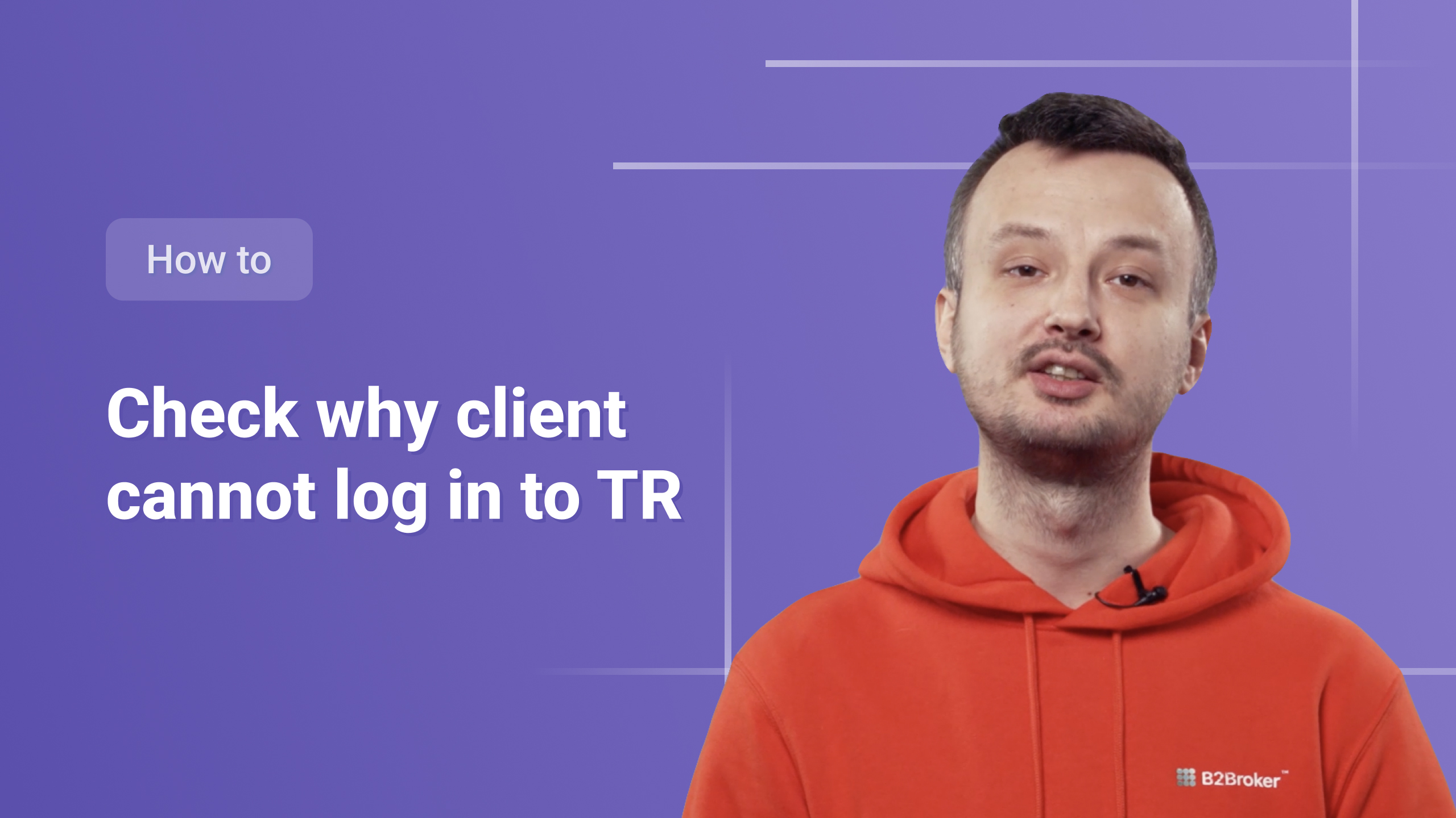How to check why client cannot log in to TR?