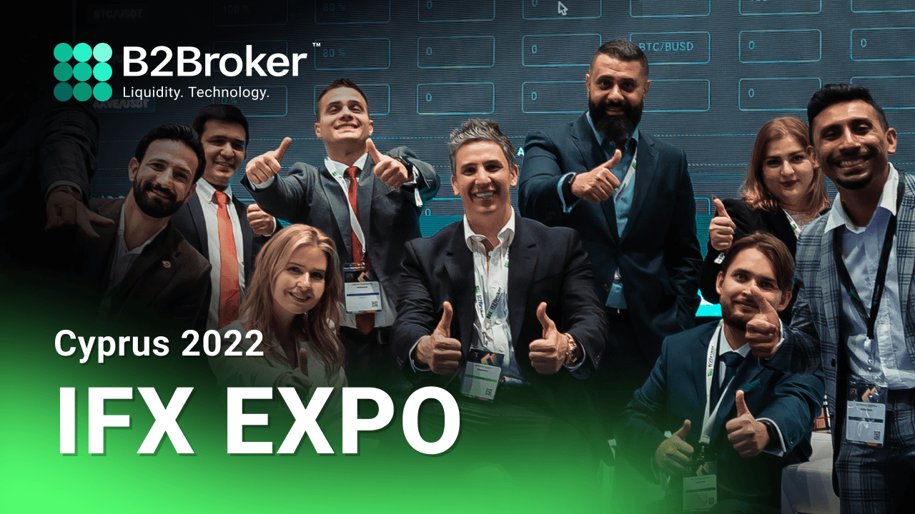 B2Broker is Coming to iFX Expo Cyprus 2022 – Get Ready for The Ultimate Learning Experience!
