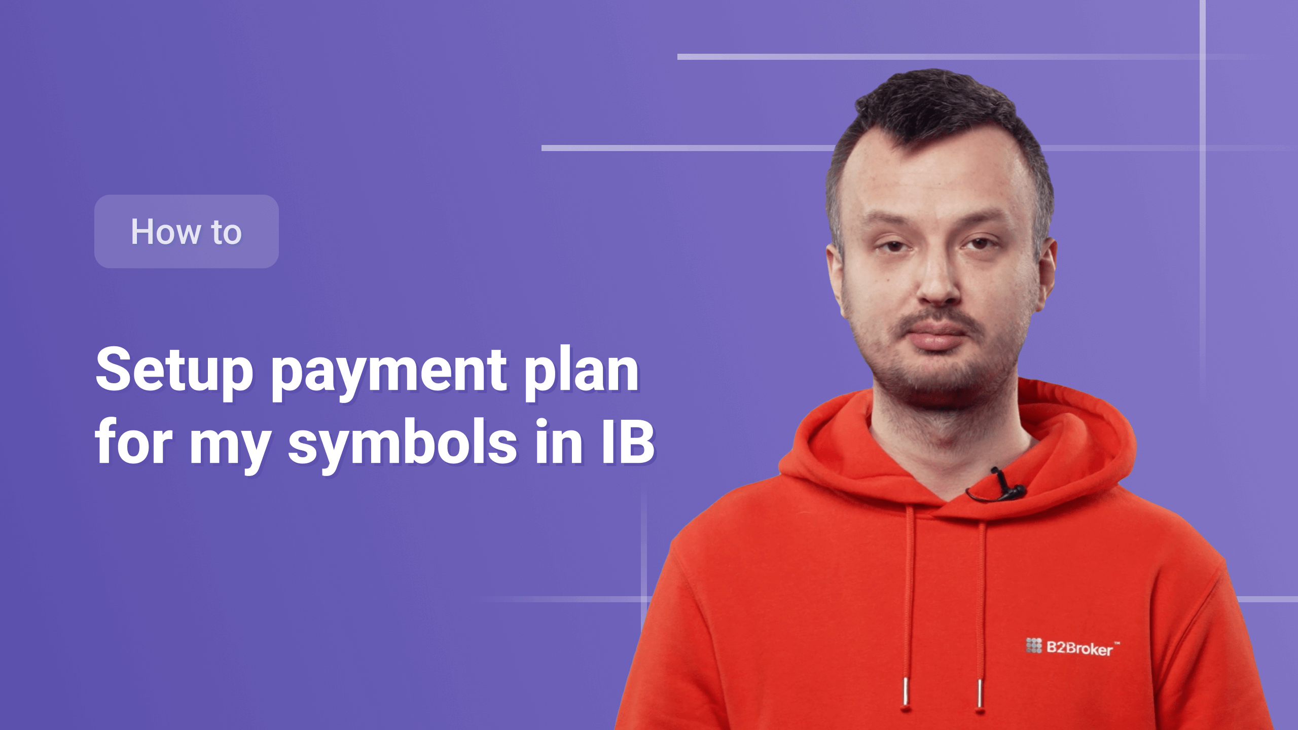 How to Setup a Payment Plan for My Symbols in IB?