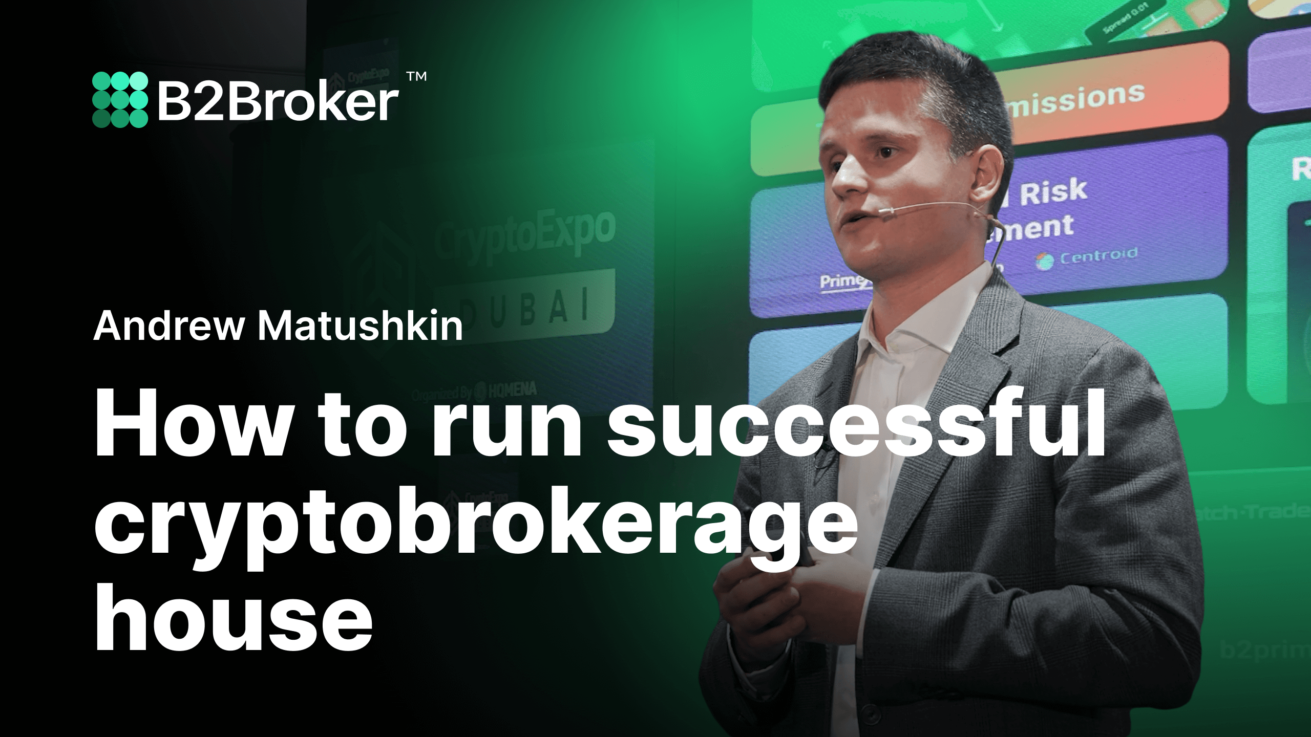 Crypto Expo Dubai 2023 | Broker vs. Exchange. How to Run a Successful Crypto Brokerage House