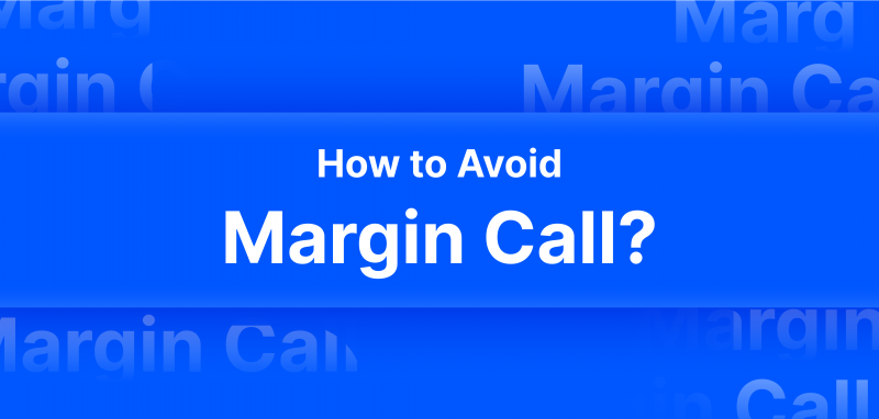 How to Avoid Margin Call?