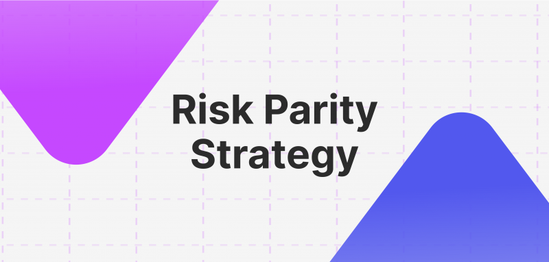 Risk Parity Strategy: An Investor’s Safe Choice