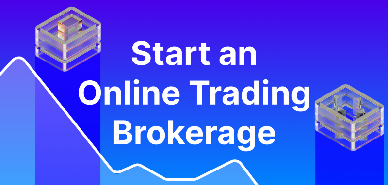 How to Start an Online Trading Brokerage Business in 2024.
