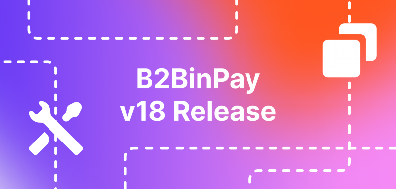 B2BINPAY v18 Upgrades User Experience with Account Merge