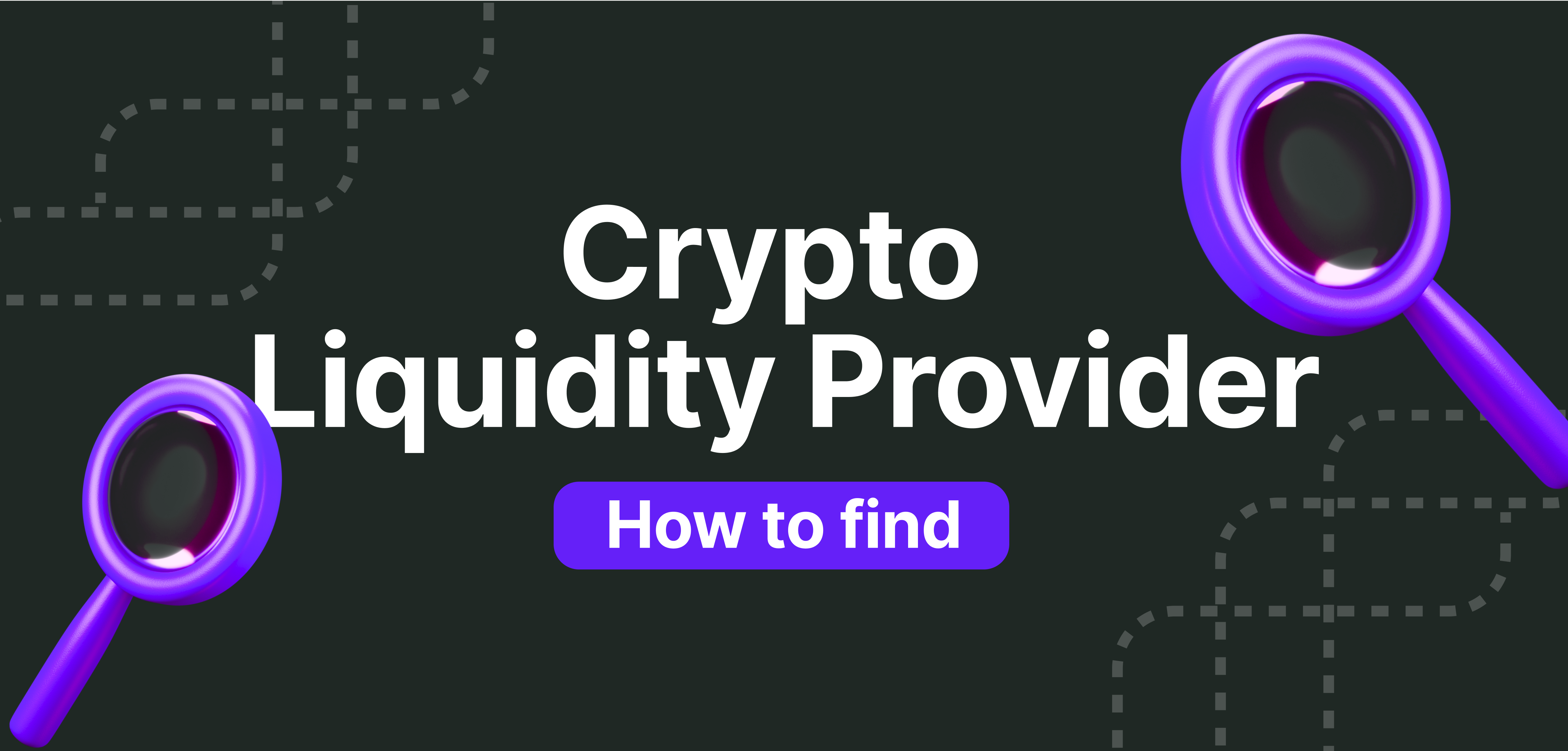 https://media.b2broker.com/app/uploads/2023/11/How-To-Find-a-Crypto-Liquidity-Provider.png