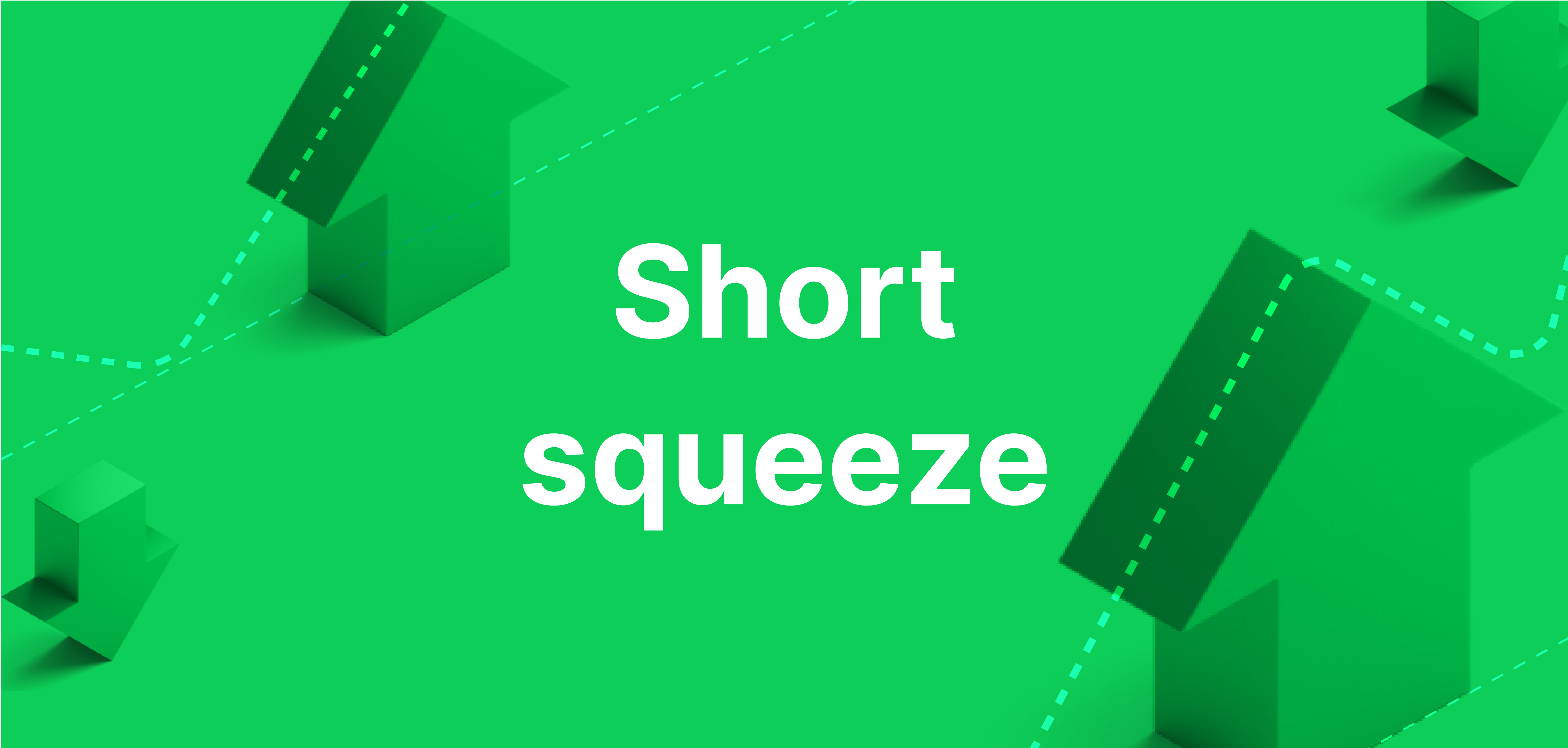 What Is a Short Squeeze? Definition & Examples