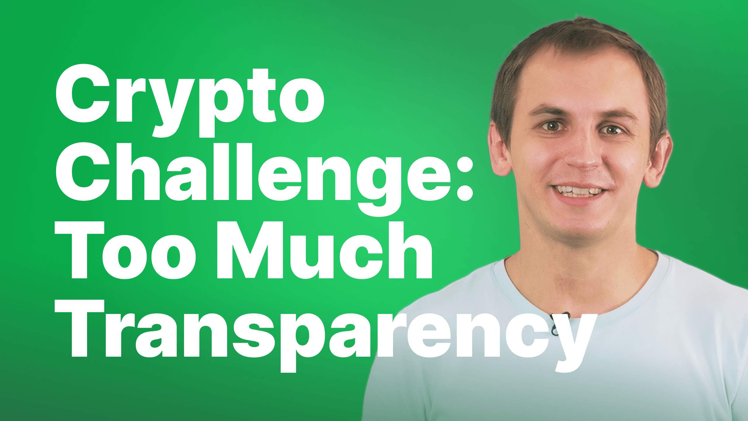 Edward’s Brief | Crypto Transparency – Blessing or Curse?