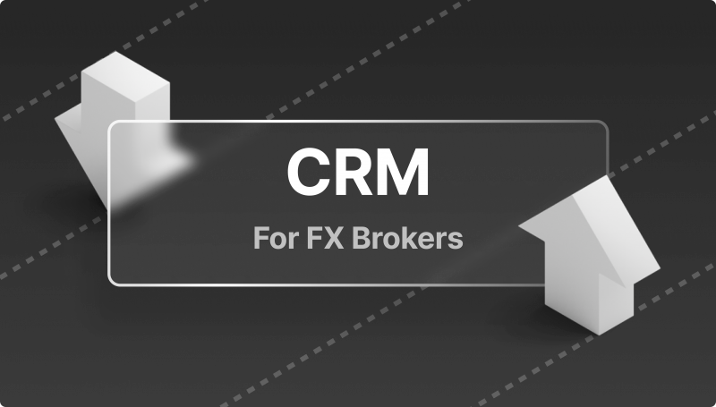 Choose CRM for FX Brokers
