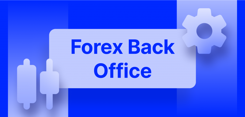 How to Choose The Best Forex Back Office Software