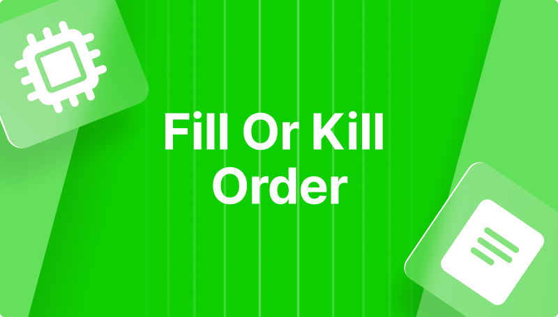What is a Fill or Kill Order?