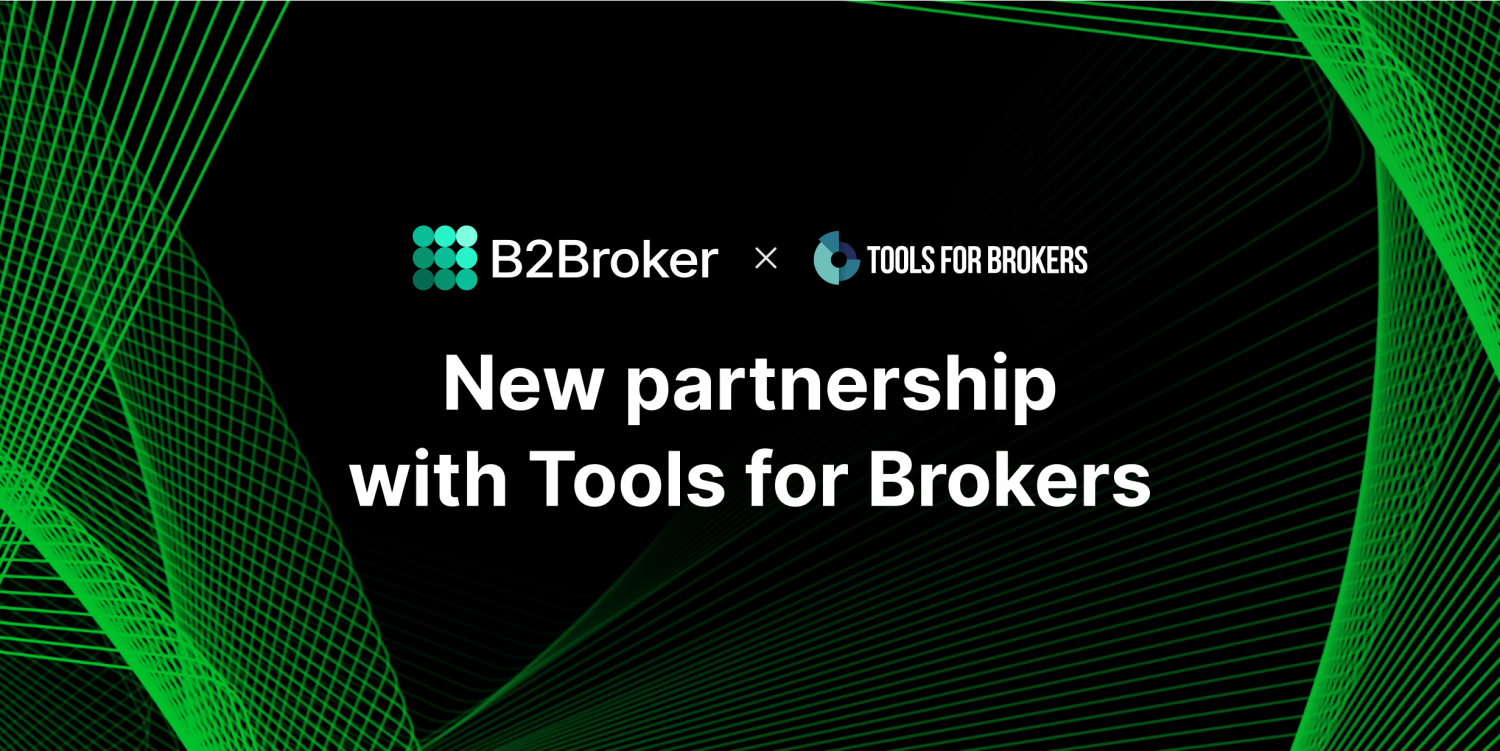 B2Broker Partners with Tools for Brokers for Advanced Liquidity Bridging