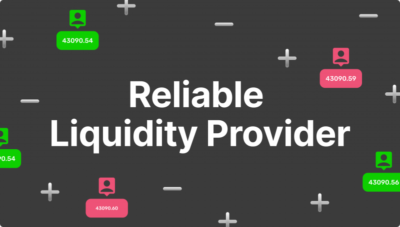 Most Reliable Liquidity Provider