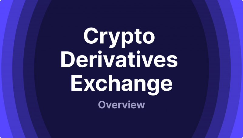 An Overview of The Crypto Derivatives Exchange Development