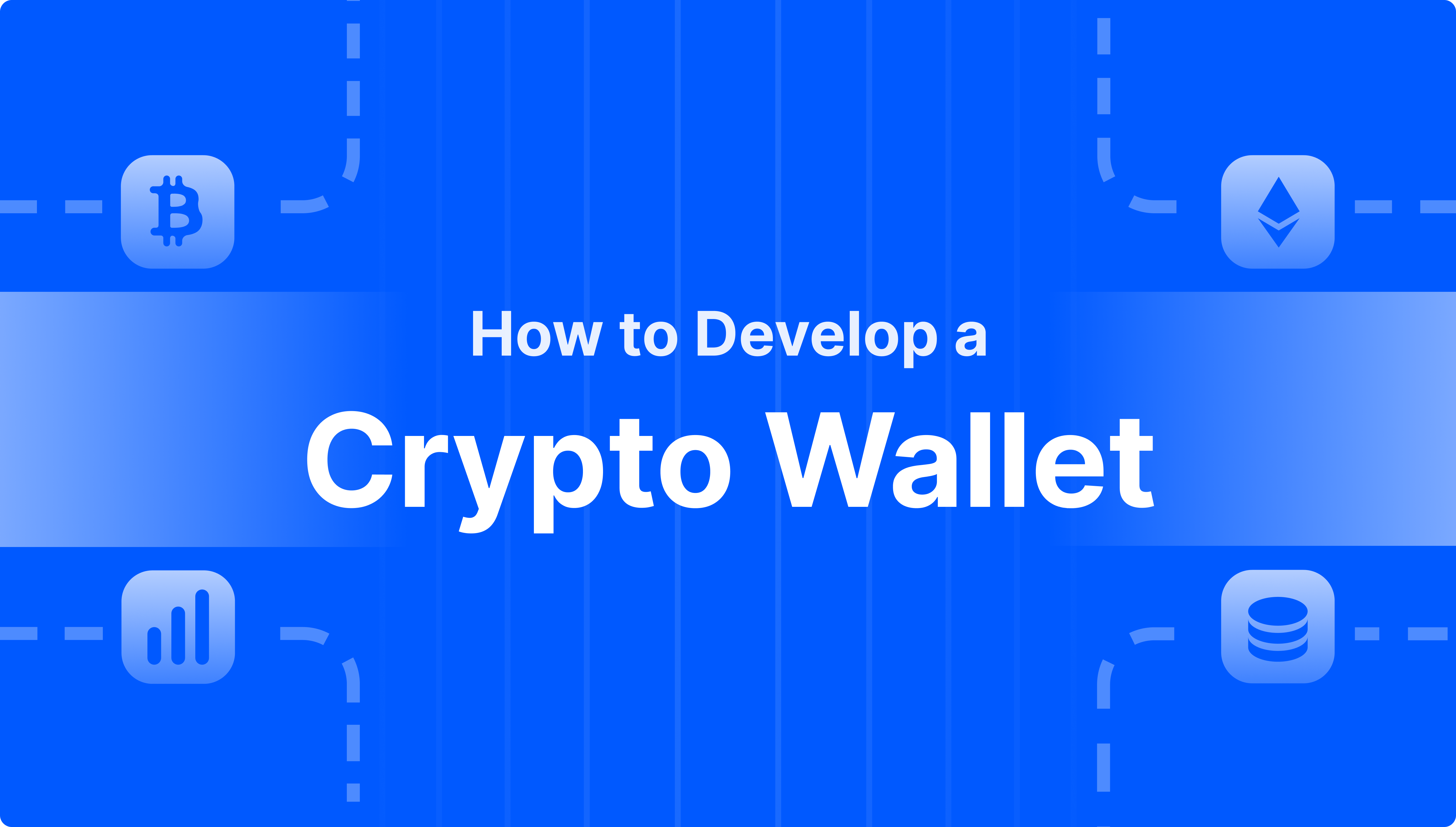 https://media.b2broker.com/app/uploads/2024/03/How-to-Develop-a-Crypto-Wallet.png