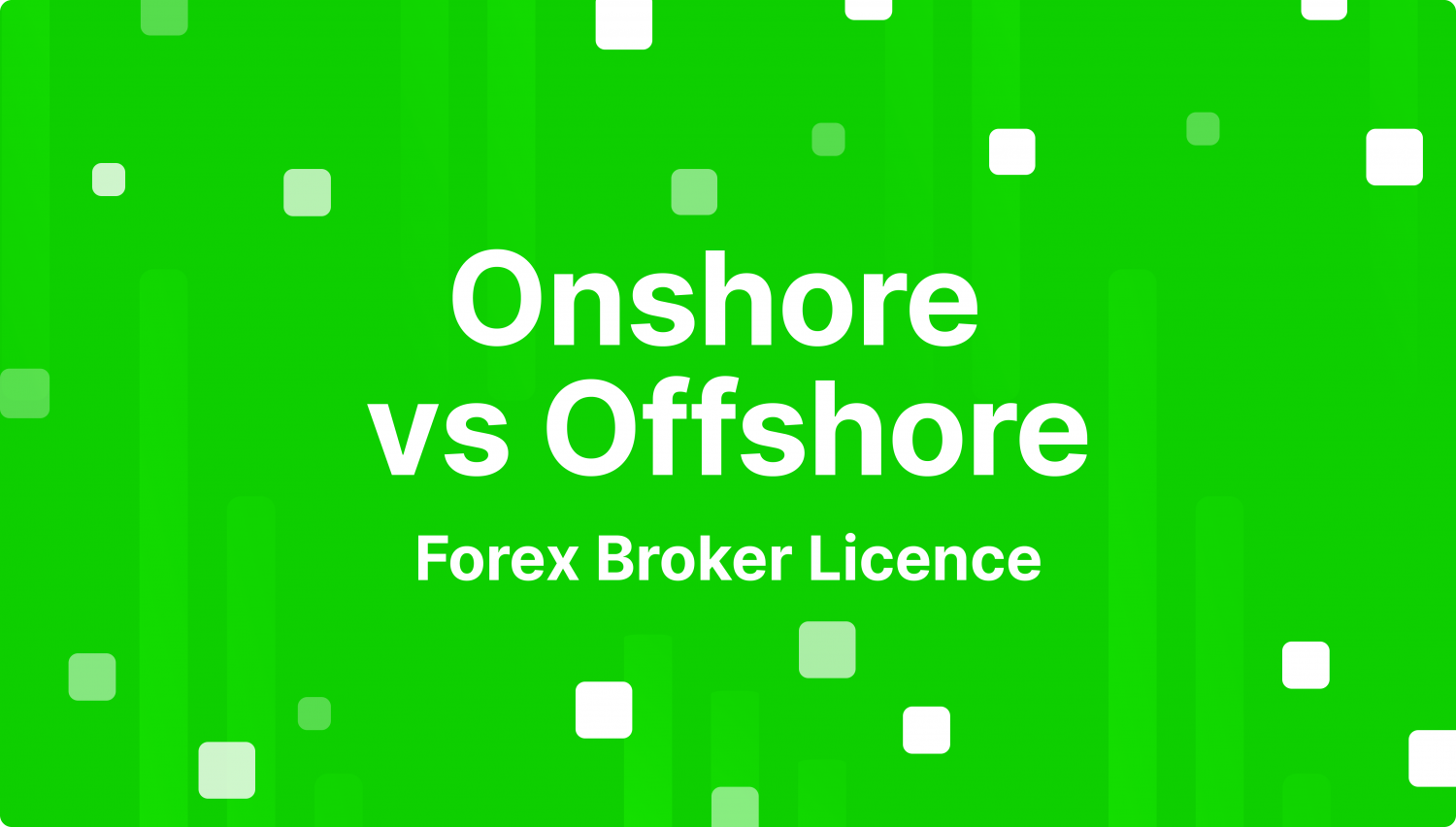 Onshore vs Offshore Forex Broker License: Which Is Better?