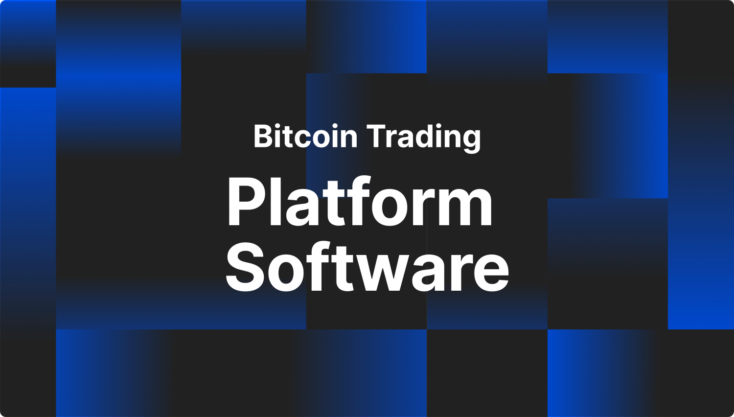 Choosing a Bitcoin Trading Platform Software for a Business