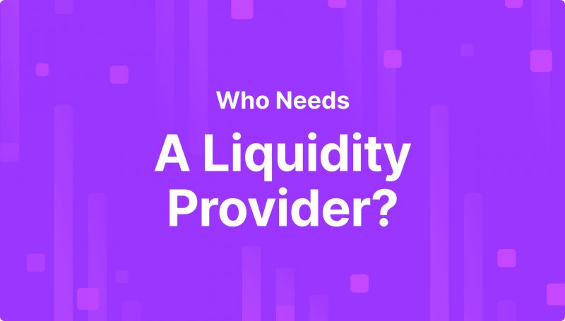 What Types of Businesses Need a Liquidity Provider in 2024?
