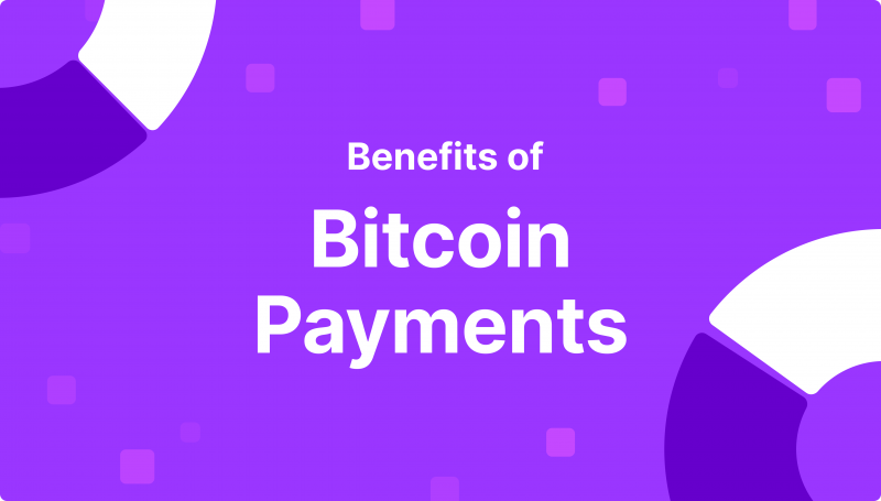 benefits of Bitcoin payments in 2024