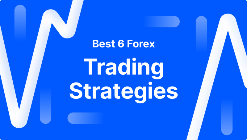 Forex Trading Strategies - How to Excel in The Forex Market
