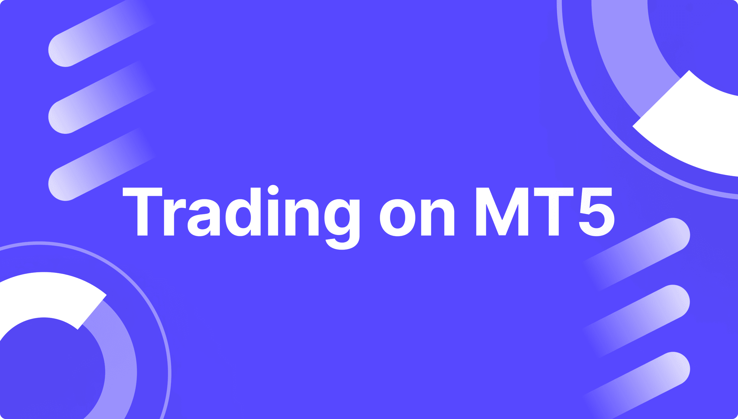 https://media.b2broker.com/app/uploads/2024/08/how-to-trade-on-MT5.png