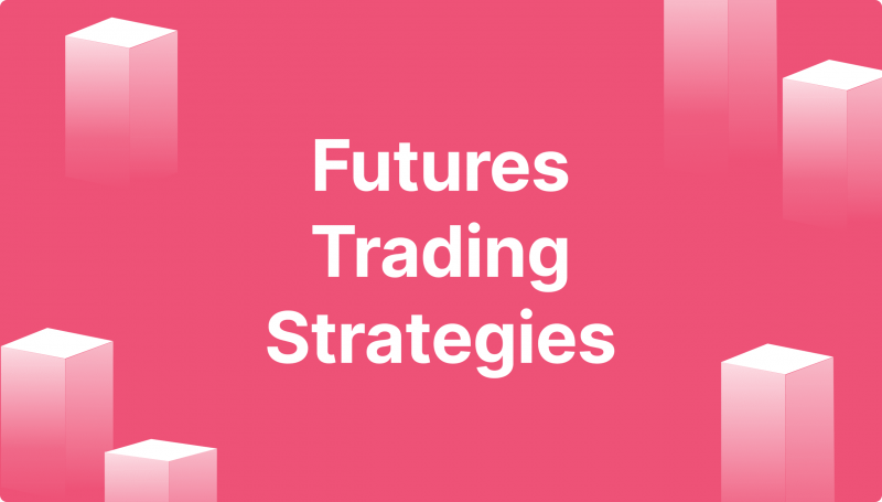 Futures Trading Strategies for Beginners and Professionals
