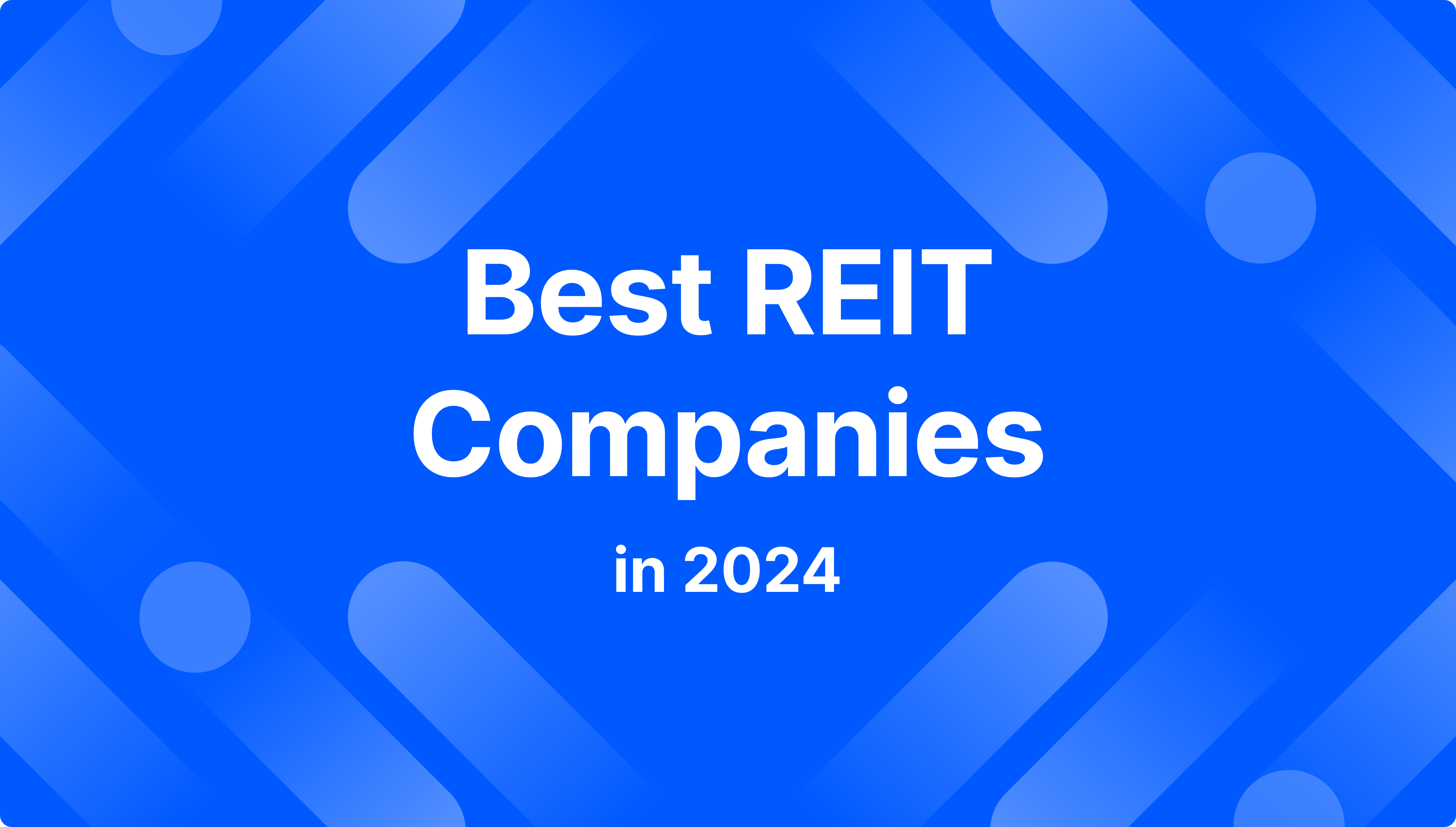 https://media.b2broker.com/app/uploads/2024/10/Best-REIT-companies-in-2024.png