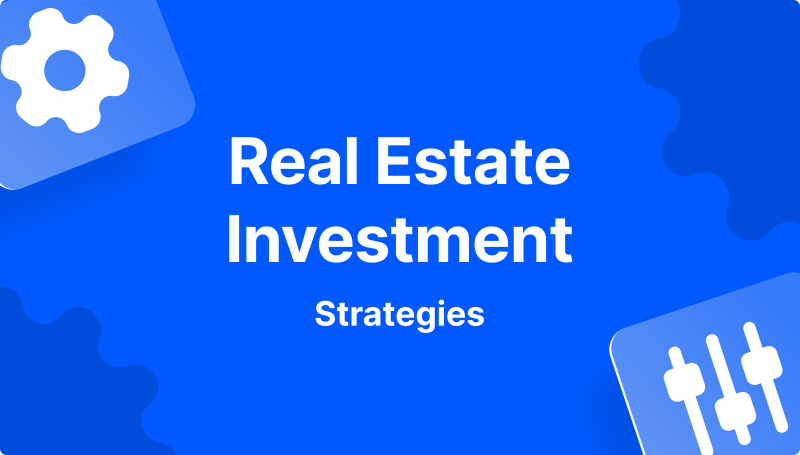 Real estate investment strategies