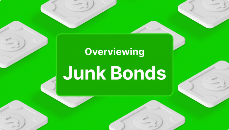 Junk Bonds – How to Invest in High-Risk for High-Returns?