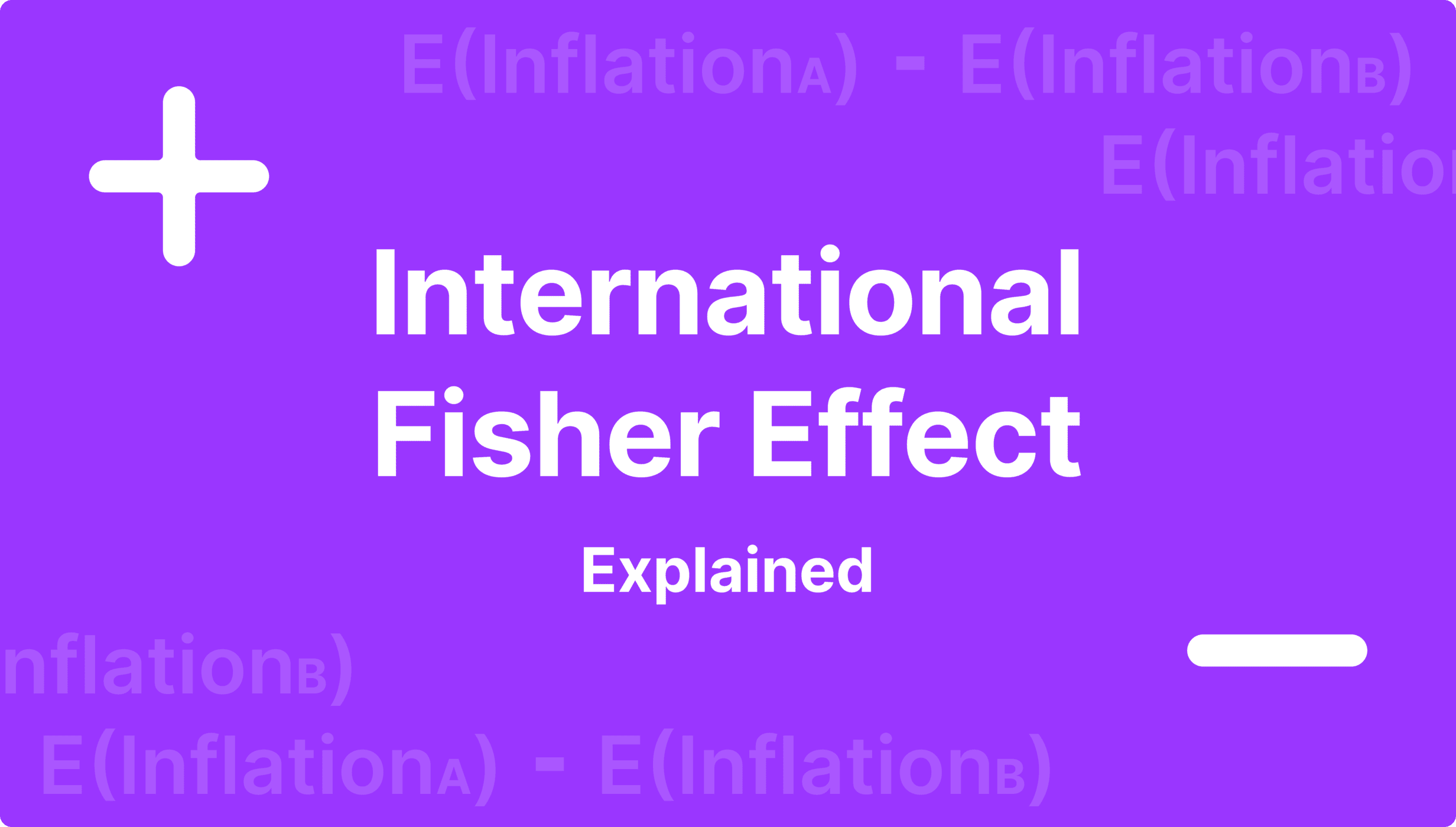 https://media.b2broker.com/app/uploads/2024/11/The-International-Fisher-Effect.png