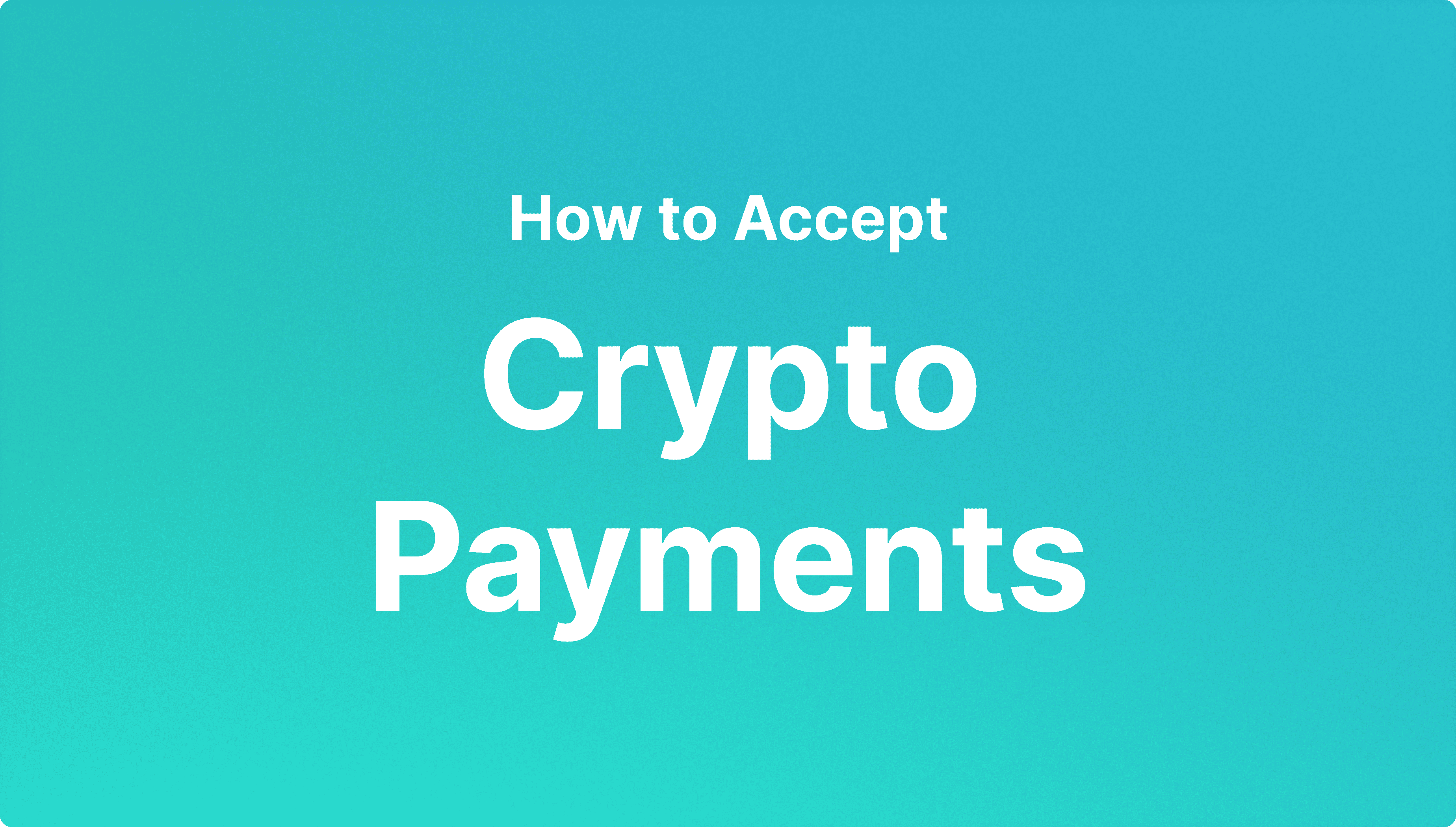 https://media.b2broker.com/app/uploads/2025/03/How-To-Accept-Crypto-Payments-As-A-Business-2025-Guide-1.png