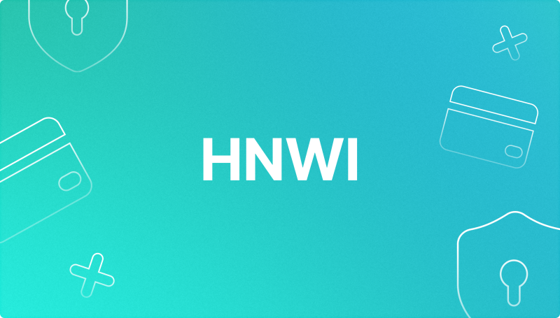 who are HNWIs? who are HNWIs?