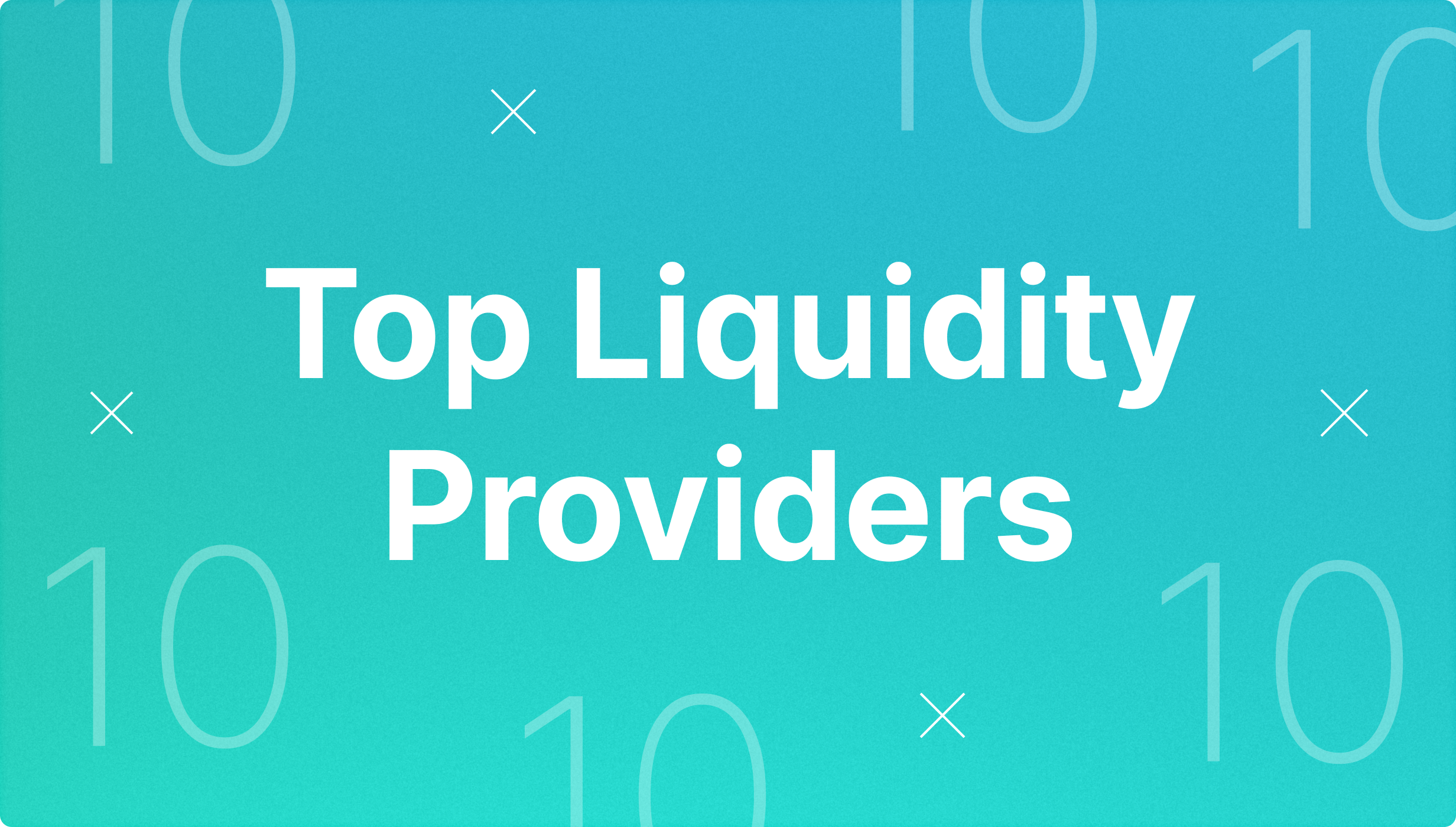 https://media.b2broker.com/app/uploads/2025/05/Top-Liquidity-Providers-in-2025.png
