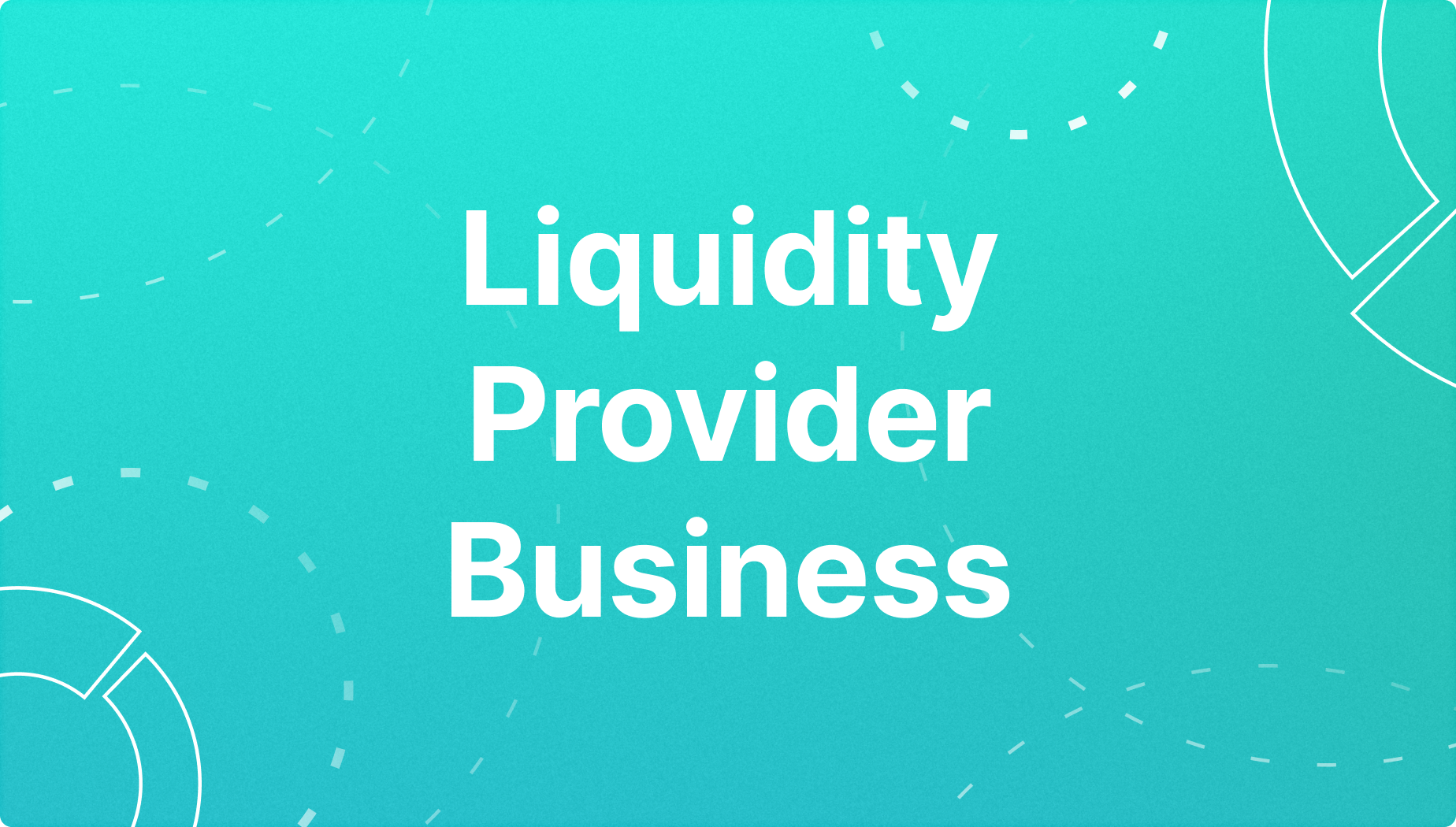 https://media.b2broker.com/app/uploads/2025/07/Start-a-Liquidity-Provider-Business.png